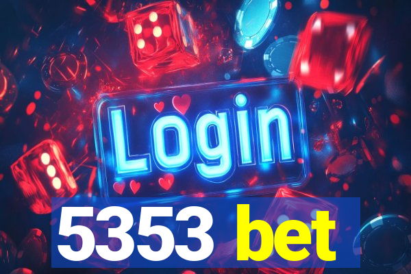 5353 bet